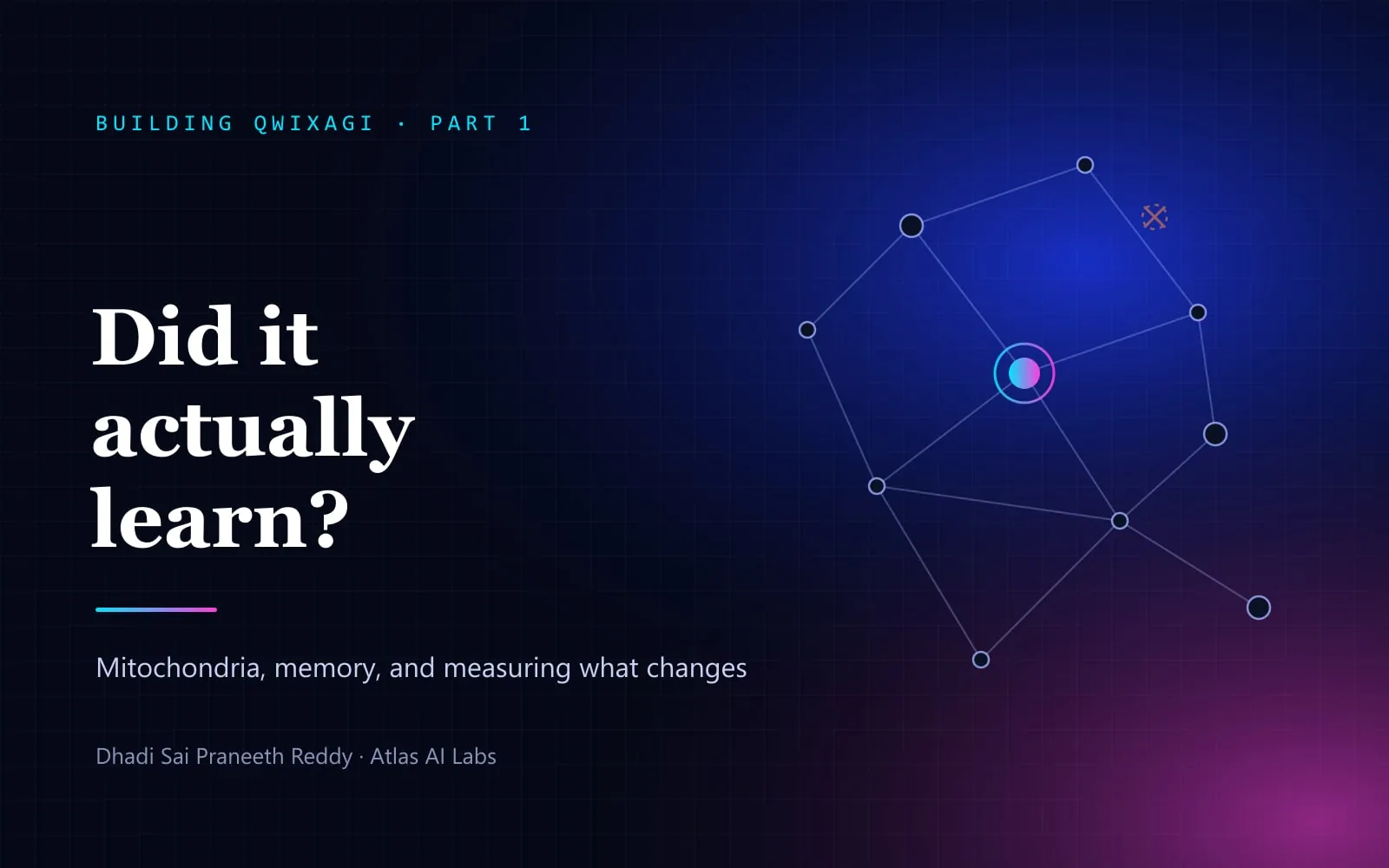Cover for Building QwiXAGI, part 1: Did it actually learn? A knowledge graph with one corrected node highlighted and its stale version crossed out